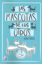 MASCOTAS DE LOS OTROS - 9788417634049